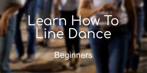 how to line dance for beginners: the importance of maintaining rhythm in your dancing