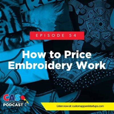 how to price embroidery: the art of finding the perfect balance between cost and quality